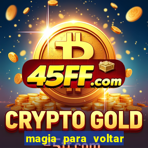 magia para voltar no tempo